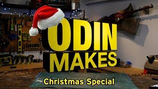 Odin Makes: 2024 Christmas Special