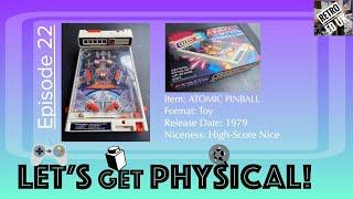 Let's Get Physical - Tomy Atomic Pinball