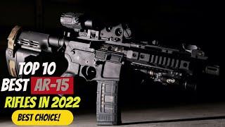 TOP 10 Best AR-15 Rifles in 2022 || T-MAN REVIEW