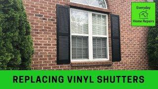 How to Replace Vinyl Shutters