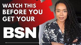 Watch This BEFORE You Get Your BSN! Is It Worth It??