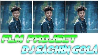 Dj Sachin Gola Flm Project ll Full Hard Style Mix ll Dj Raj C.P. ll