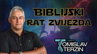 Tomislav Terzin - BIBLIJSKI RAT ZVIJEZDA