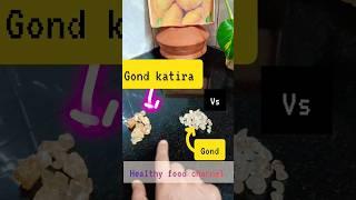 what is the difference between gond katira and gond?  #shortsfeed