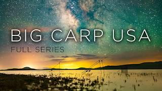 Big Carp Adventures in the U.S.A. - INTO THE UNKNOWN (Full Series)