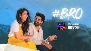 BRO I Official Trailer I Telugu I SonyLIV I Streaming on 26th November