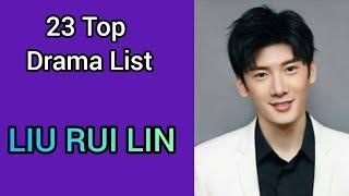 23 TOP DRAMA LIST LIU RUI LIN