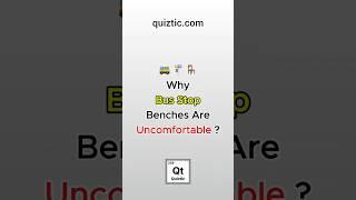 Why Are Bus Stop Benches So Uncomfortable? | Design Explained #quiztic