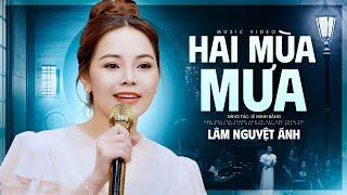 Hai Mùa Mưa - Lâm Nguyệt Ánh | Tuyệt Phẩm Bolero Mùa Mưa (Official MV)