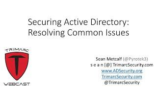 Securing Active Directory: Resolving Common Issues
