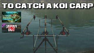 Ultimate Fishing Simulator Japan DLC To Catch A Koi Carp Easy First Catch