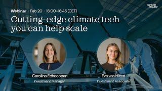 Cutting-edge climate tech you can help scale | Webinar