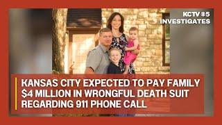 Kansas City expected to pay family $4 million in wrongful death lawsuit regarding 911 phone call