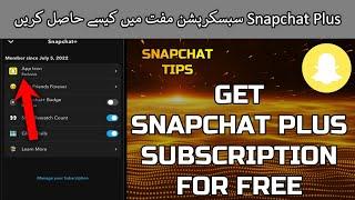 How to Get Snapchat Plus Subscription for Free | Snapchat Plus Free