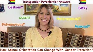 Transgender Psychiatrist Answers: How Sexual Orientation Can Change With Gender Transition