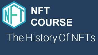 The History Of NFTs - NFT Explained - Tutorial For Beginners - Non Fungible Token History Timeline