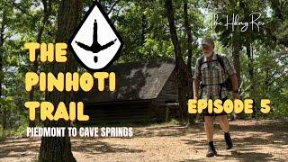 5.  The Pinhoti Trail - Piedmont to Cave Springs