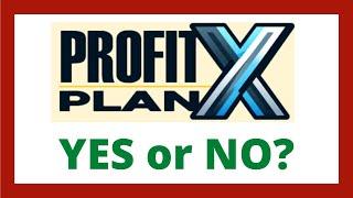 Profit Plan X Review - Legit ProfitPlan X Software?