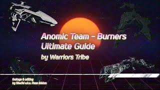 Anomic team (Team Burner) - ultimate guide (0.0 space tactics included)