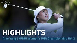 Amy Yang Highlights | 2024 KPMG Women's PGA Championship Rd. 2