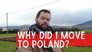 Why Did I Move to Poland?