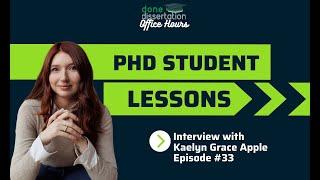 Inside the Life of a PhD Student: @KaelynGraceApple's Journey and Tips for Success