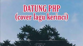 DATUNG PHP (cover by freety) || Nazhifa - Cipt. Nopan Hamsani || Lagu Kerinci