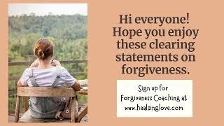 Access Consciousness Clearing Statement for Forgiveness