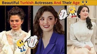 Most Beautiful Turkish Actresses || Real age of Turkish actress|| Superhit Turkish Dramas