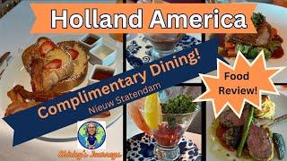 Holland America Food - A Review of the Complimentary Dining Options Onboard Nieuw Statendam