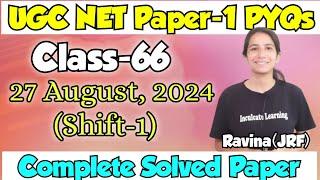 Class-66 UGC NET Paper-1 PYQs Practice/27 August, 2024 Shift-1 Complete Solved Paper-1#ugcnetdec2024