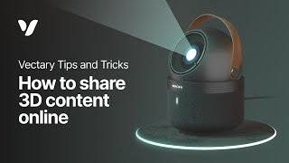 How to share 3D content online  | Vectary tips & tricks