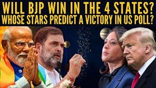 Will BJP win in the 4 states? • Whose stars predict a victory in US poll? • Prathosh Gopalakrishnan