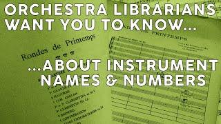 Orchestra Librarians Pt. 1: Instrument Names & Numbers