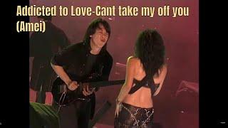 Addicted to Love -Cant take my off you (Amei)