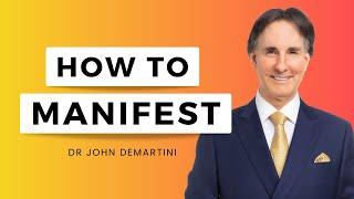 The 13-Step Manifestation Formula Behind The Law of Attraction | Dr John Demartini