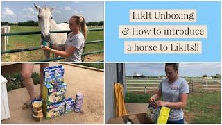 Likit Unboxing & How to introduce your horse to LikIts!!!