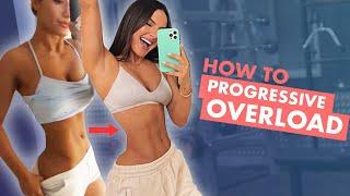 PROGRESSIVE OVERLOAD your simple guide! | Krissy Cela