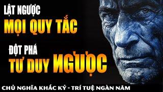 Tư Duy Ngược Có Lợi Cực Lớn Dành Cho Bạn - Khám Phá Sức Mạnh Xoay Chuyển Vận Mệnh | Khắc Kỷ 365