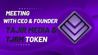 Meeting with Tajir Media CEO & Founder: Presale Updates & Project Insights