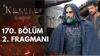 Establishment Osman Episode 169 Trailer 2 | I am the Grandson of Sungur Tekin Bey!