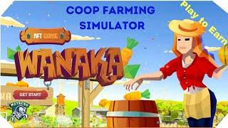 Wanaka Farm : Play to Earn NFT Game and Review