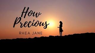 How Precious | Rhea Jane | English Gospel Song | Praise and Worship