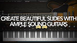 Create Beautiful Slides with Ample Sound Guitars