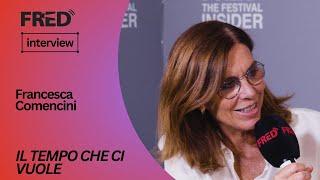 FRED's Interview: Francesca Comencini - IL TEMPO CHE CI VUOLE (Fuori Concorso) #venezia81