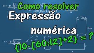 Como resolver expressões numéricas