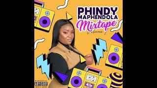 Phindy Maphendola Mixtape Volume 1