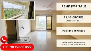 Pokhran Road No.2 | 3BHK For Sale 985 SqFt | ₹2.35 Crores | Near Bethany Hospital Thane West |