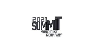 2021 Summit Highlights | Monkhouse & Company