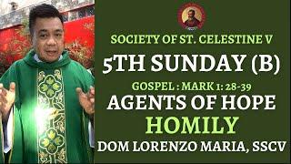 SUNDAY HOMILY (FEBRUARY 4, 2024) | BRINGING HEALING AND HOPE TO OTHERS | DOM LOREZO, SSCV